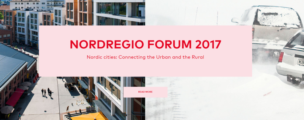 Nordegio Forum 2017. Nordic Cities: Connecting the Urban and the Rural